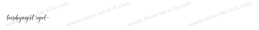 字体tuesdaynight regul字体转换